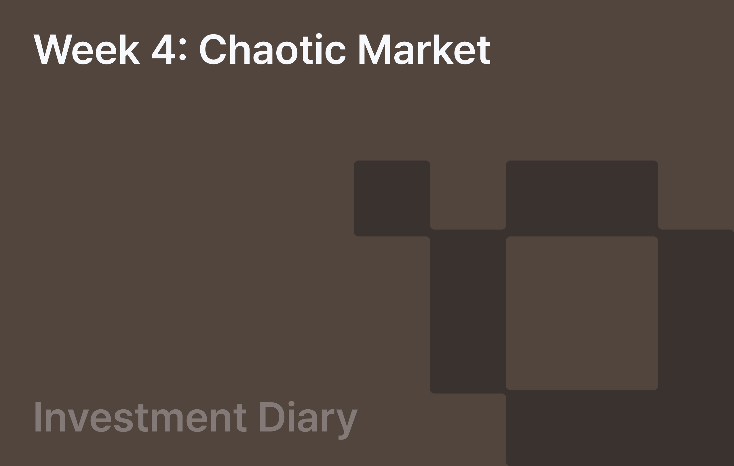 Week 4: Chaotic Market
